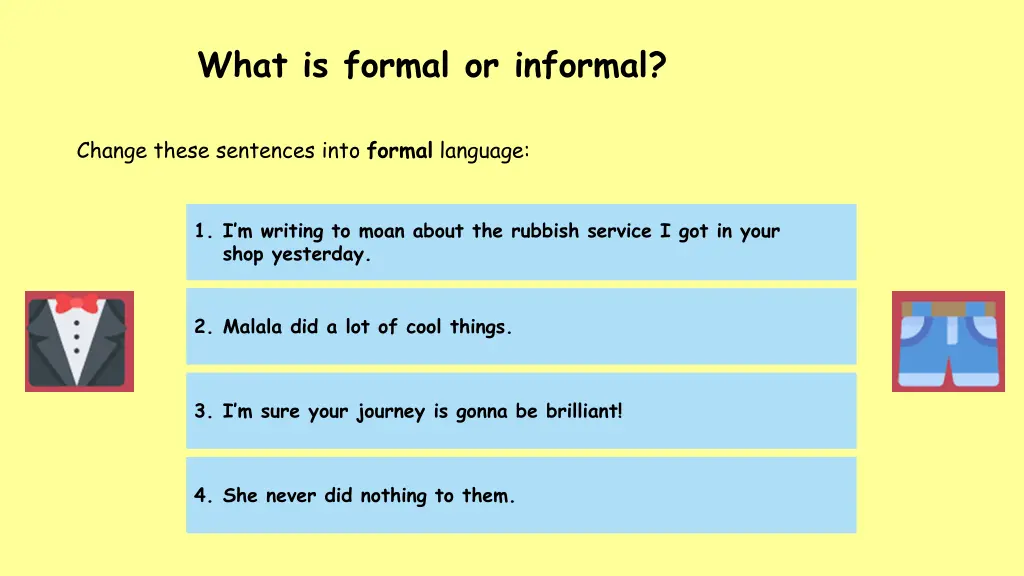 what is formal or informal 2