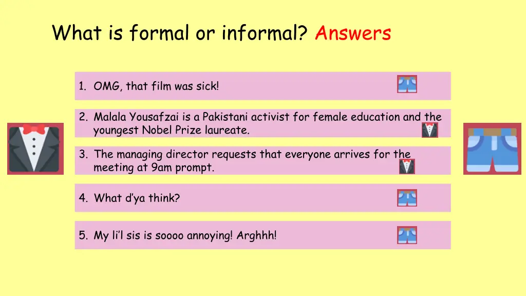 what is formal or informal answers 1