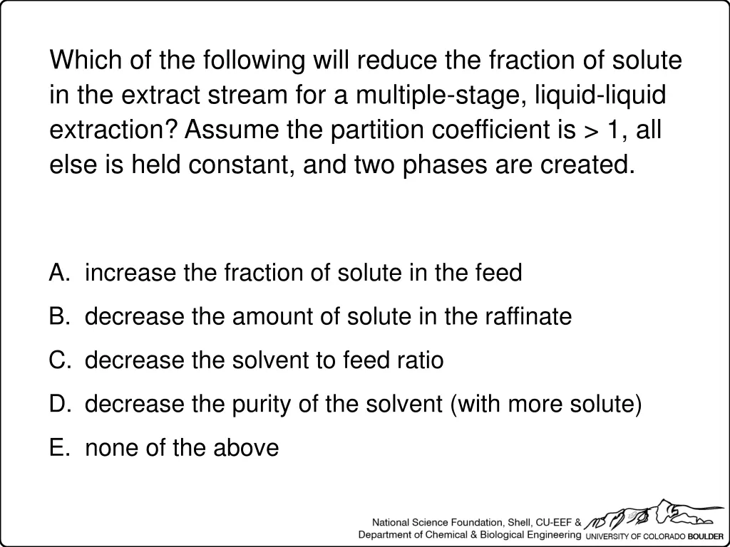 which of the following will reduce the fraction