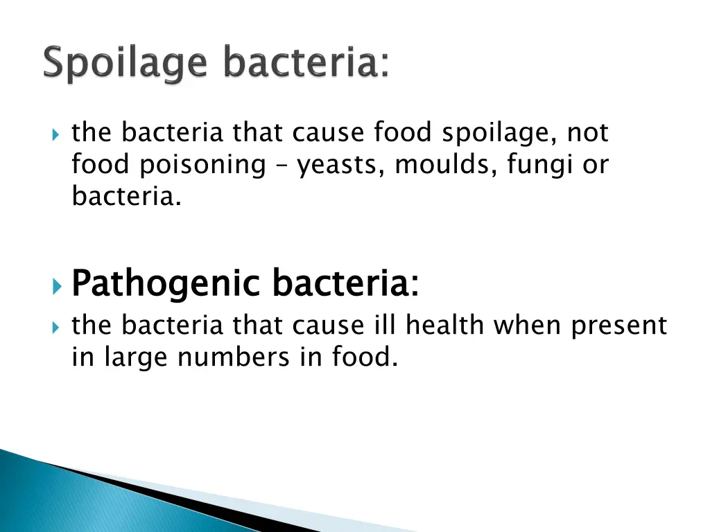 the bacteria that cause food spoilage not food