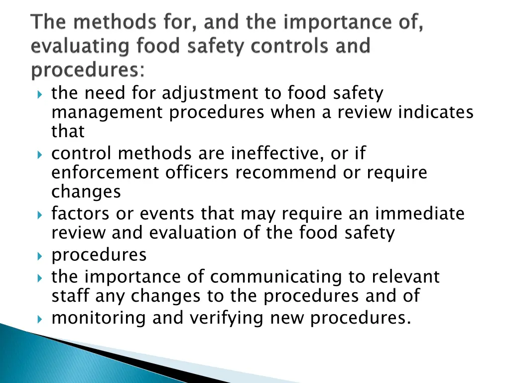 the need for adjustment to food safety management