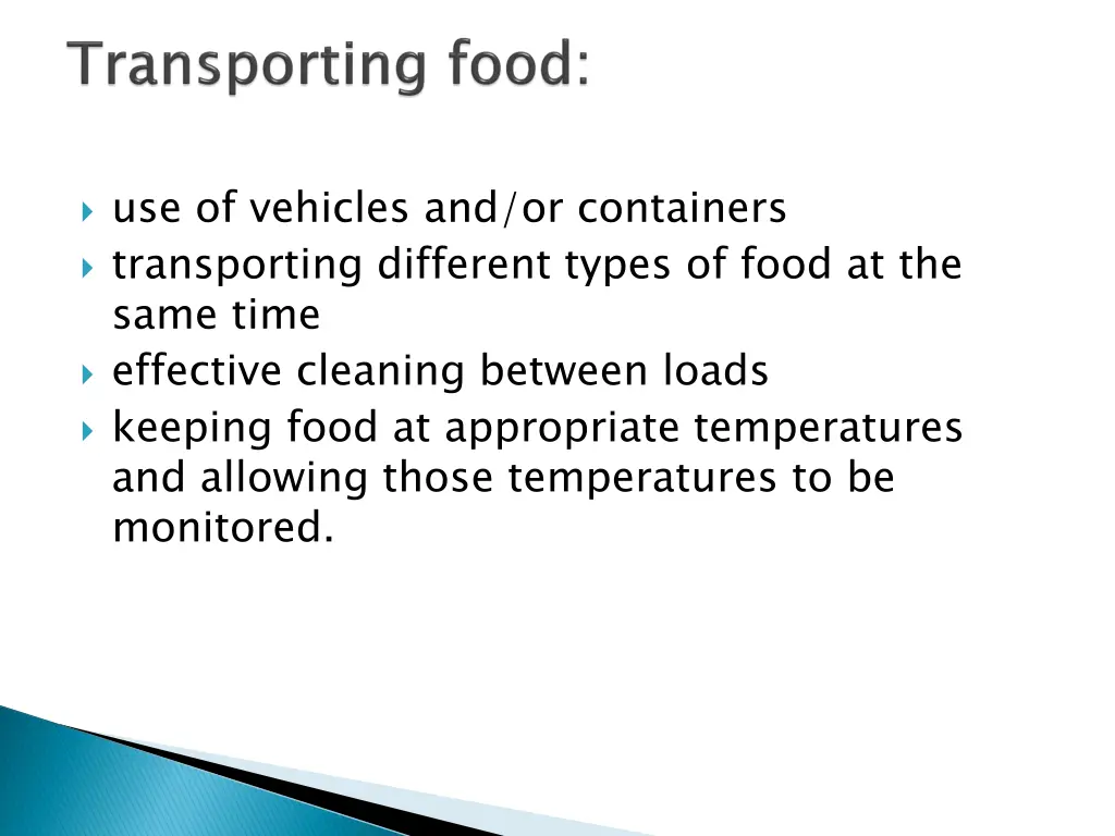 use of vehicles and or containers transporting