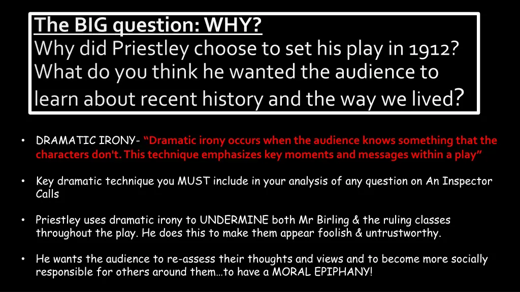 the big question why why did priestley choose