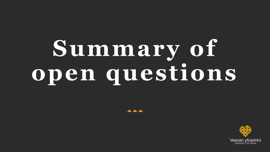 summary of open questions