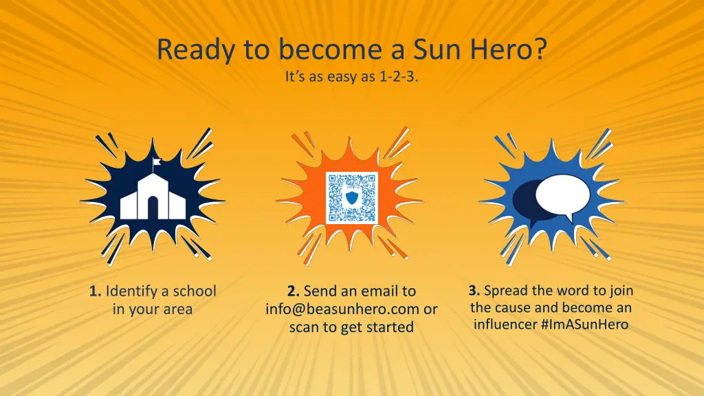 ready to become a sun hero it s as easy as 1 2 3