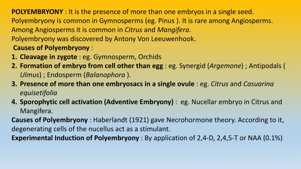 polyembryony it is the presence of more than