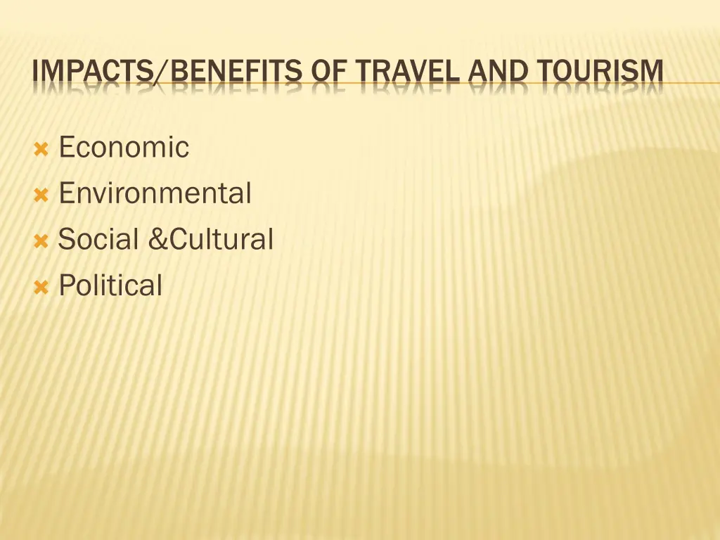 impacts benefits of travel and tourism