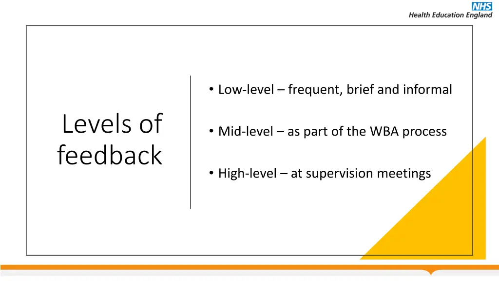 low level frequent brief and informal