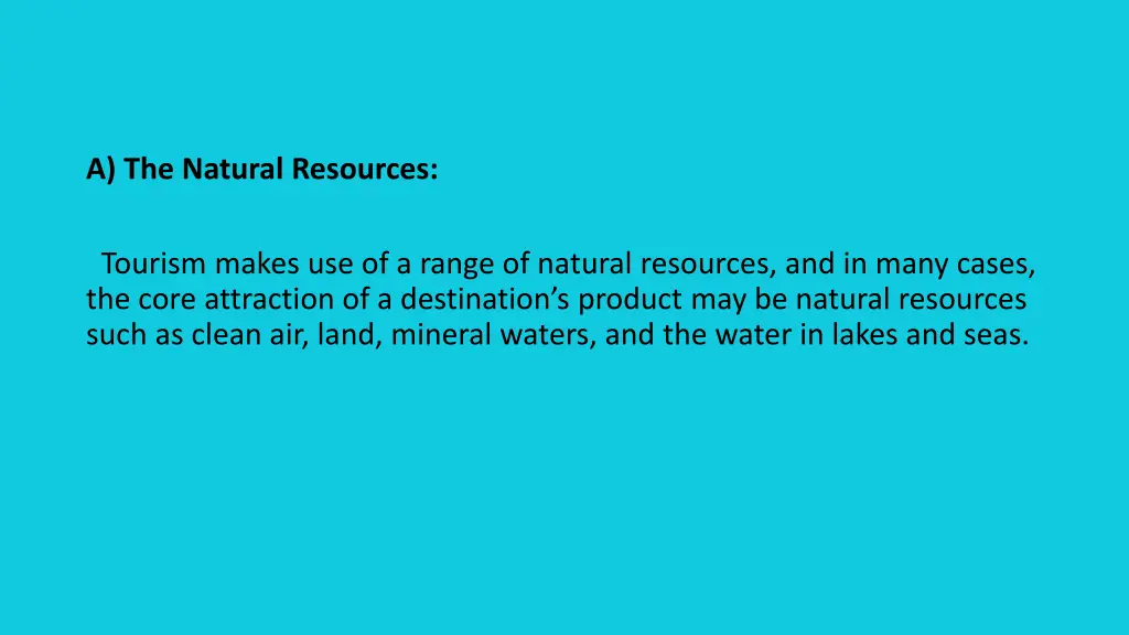 a the natural resources