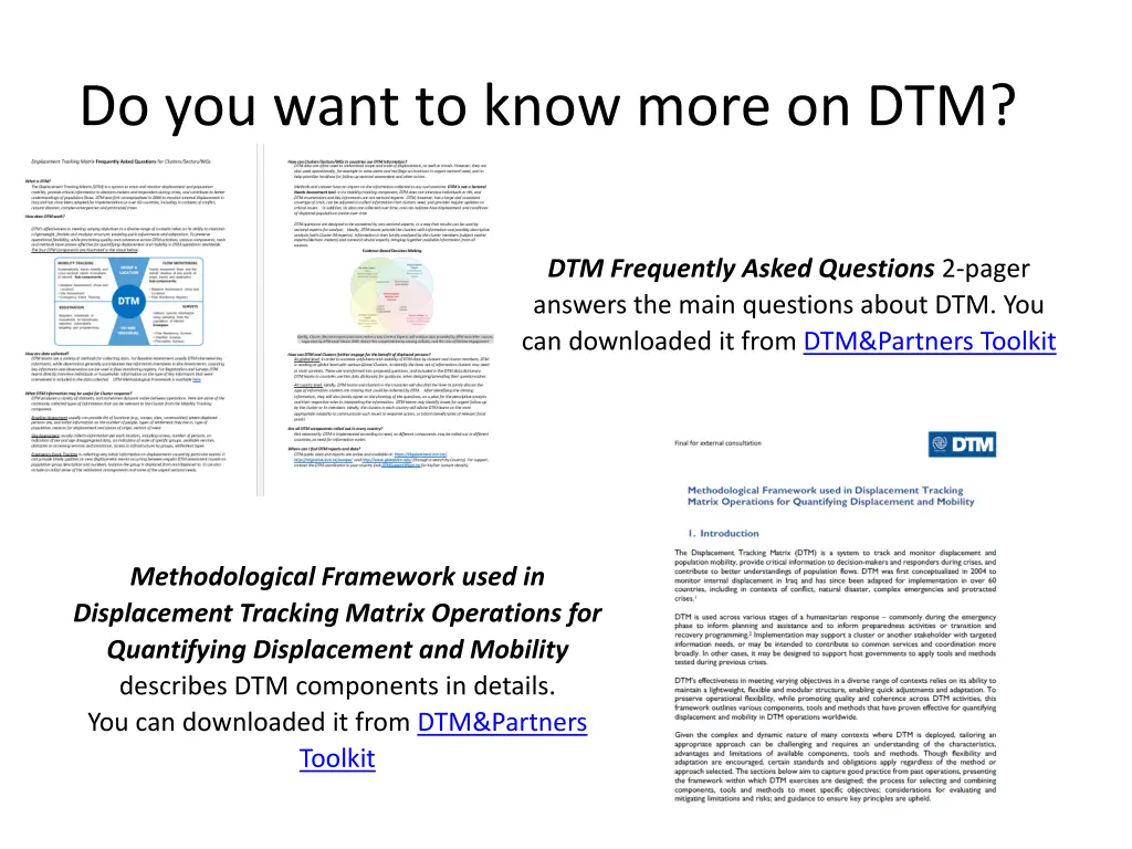 do you want to know more on dtm