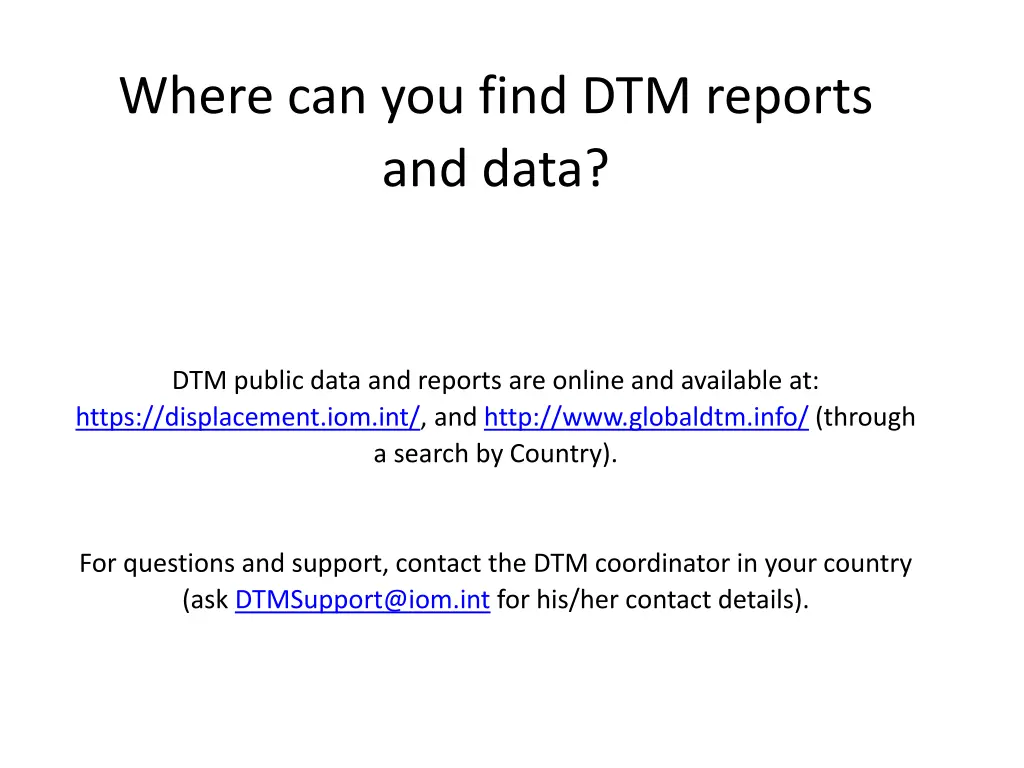 where can you find dtm reports and data