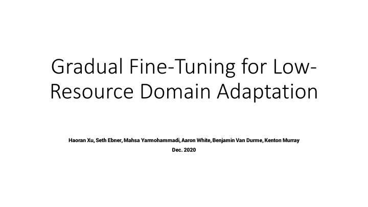 gradual fine tuning for low resource domain