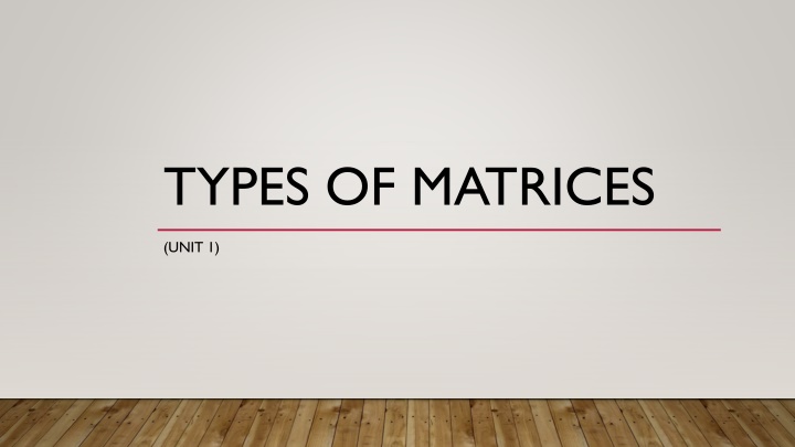 types of matrices