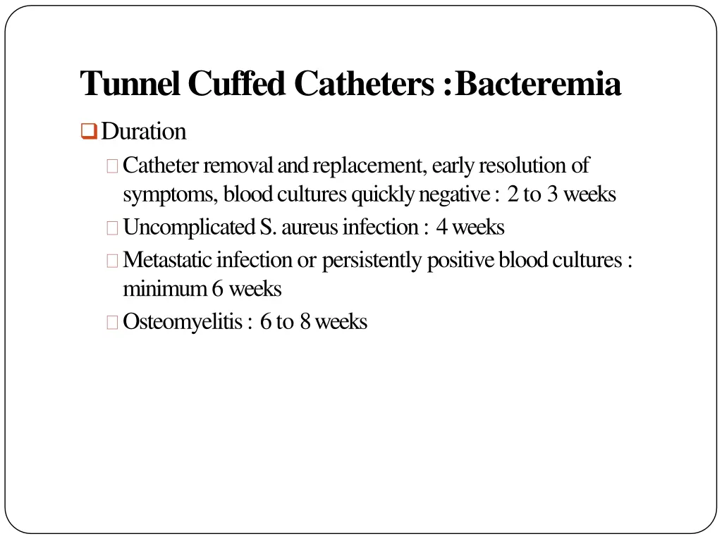 tunnel cuffed catheters bacteremia 3