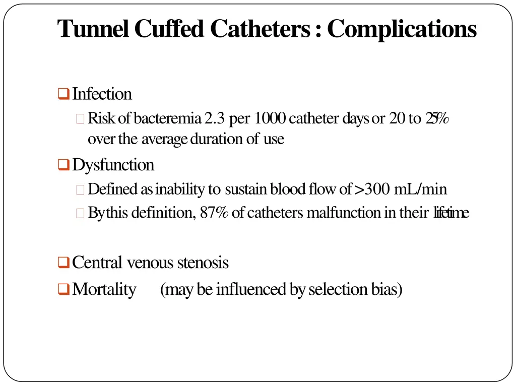 tunnel cuffed catheters complications