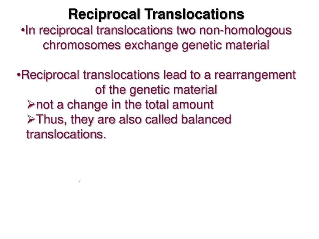 reciprocal translocations in reciprocal