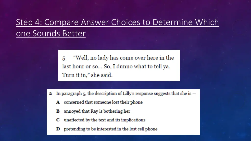 step 4 compare answer choices to determine which 1