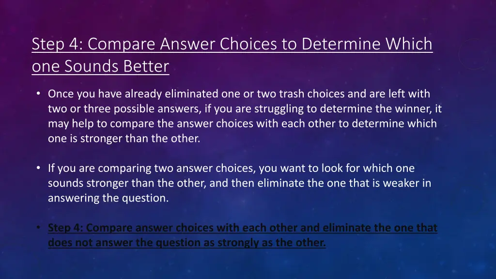 step 4 compare answer choices to determine which