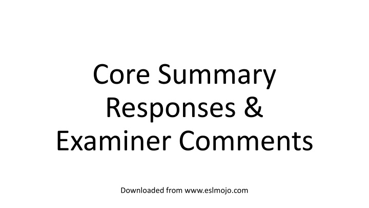 core summary responses examiner comments