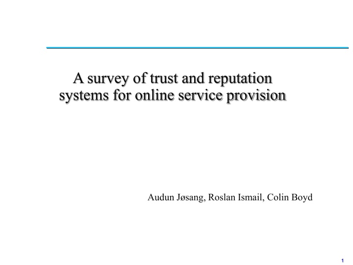 a survey of trust and reputation systems