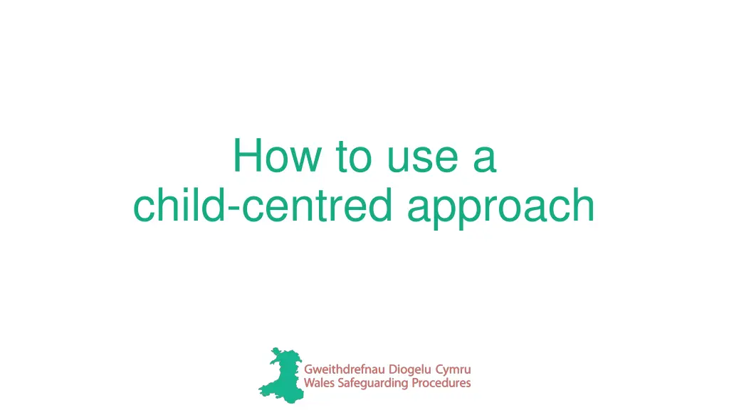 how to use a child centred approach