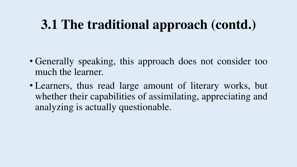 3 1 the traditional approach contd 2