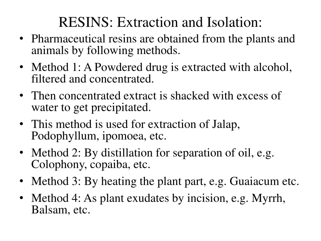 resins extraction and isolation pharmaceutical