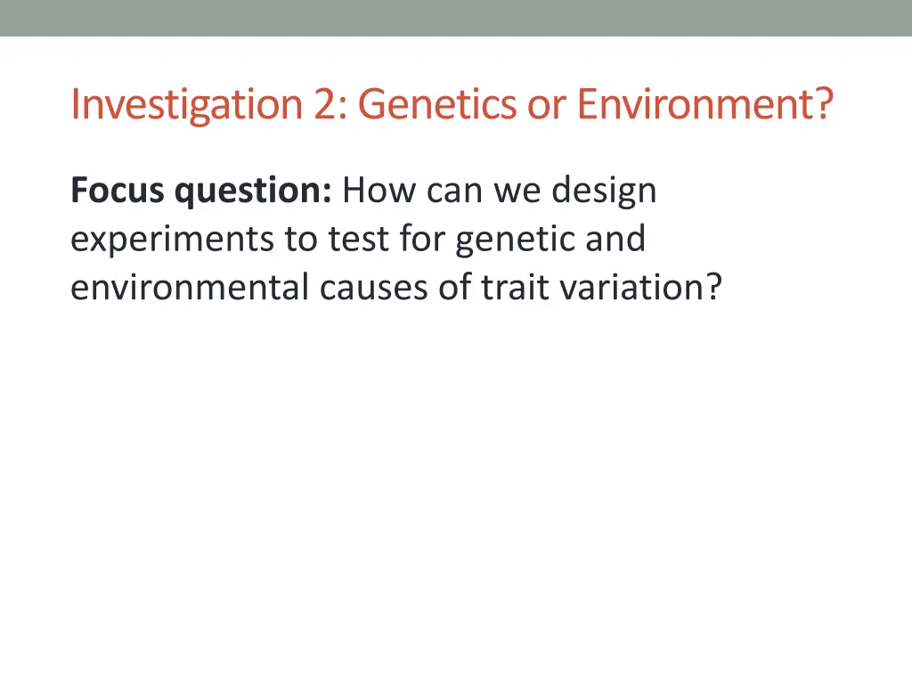 investigation 2 genetics or environment