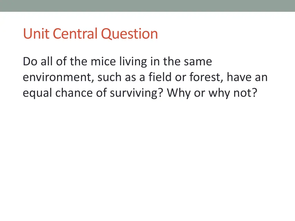 unit central question