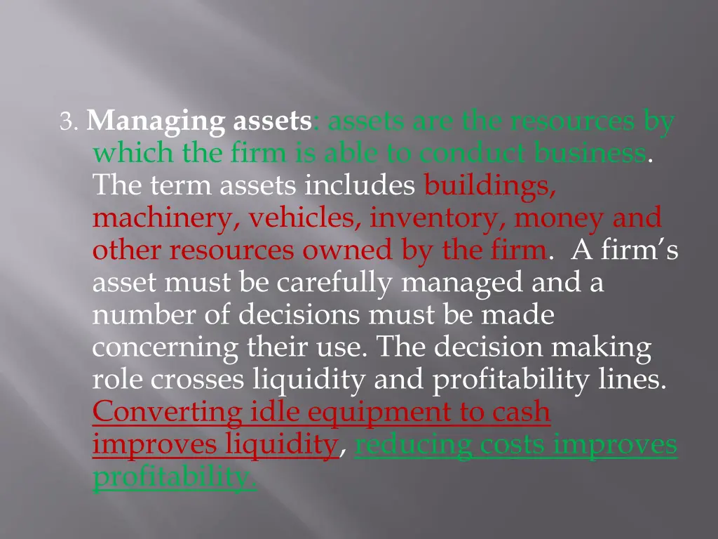 3 managing assets assets are the resources