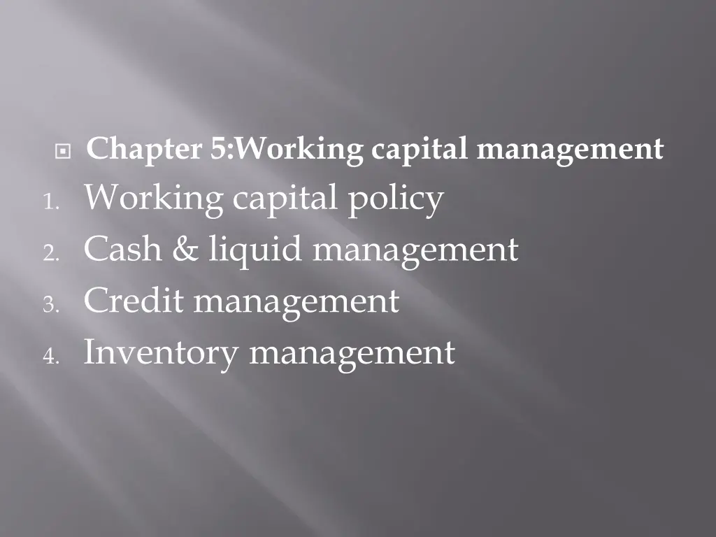 chapter 5 working capital management 1 working