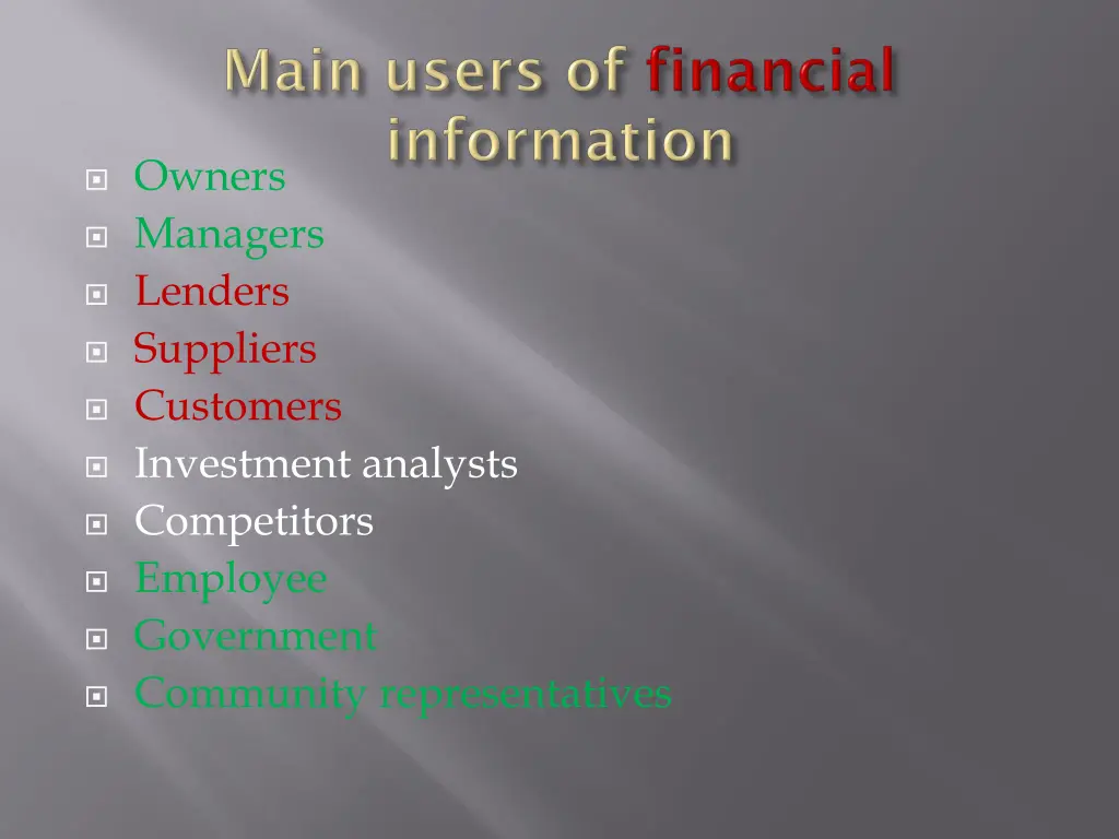 owners managers lenders suppliers customers