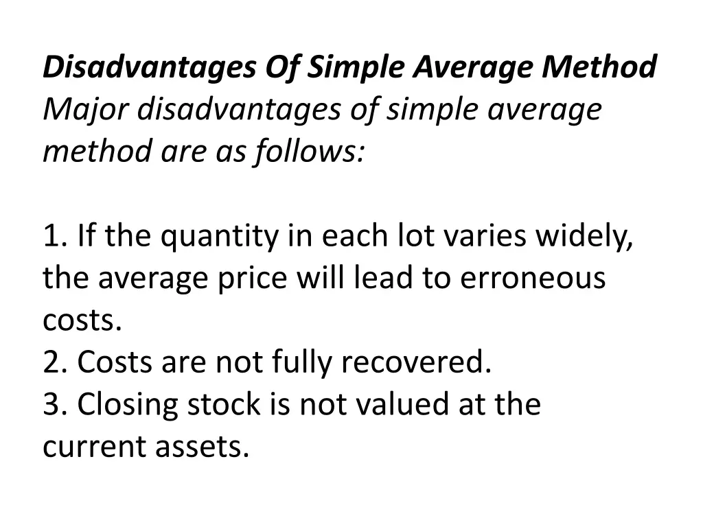 disadvantages of simple average method major