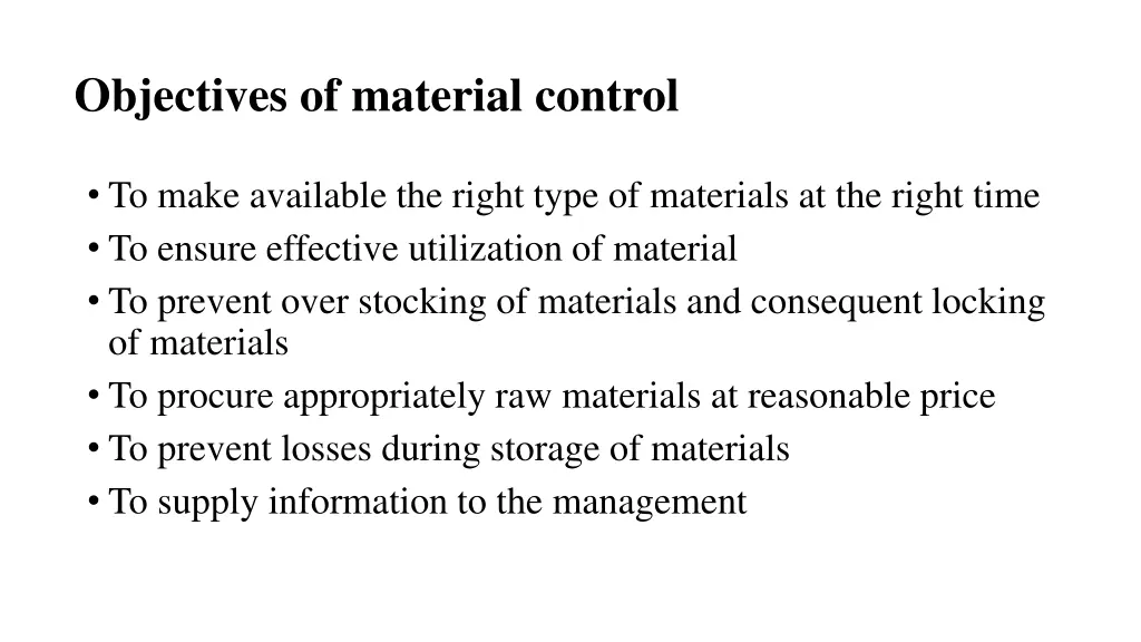 objectives of material control