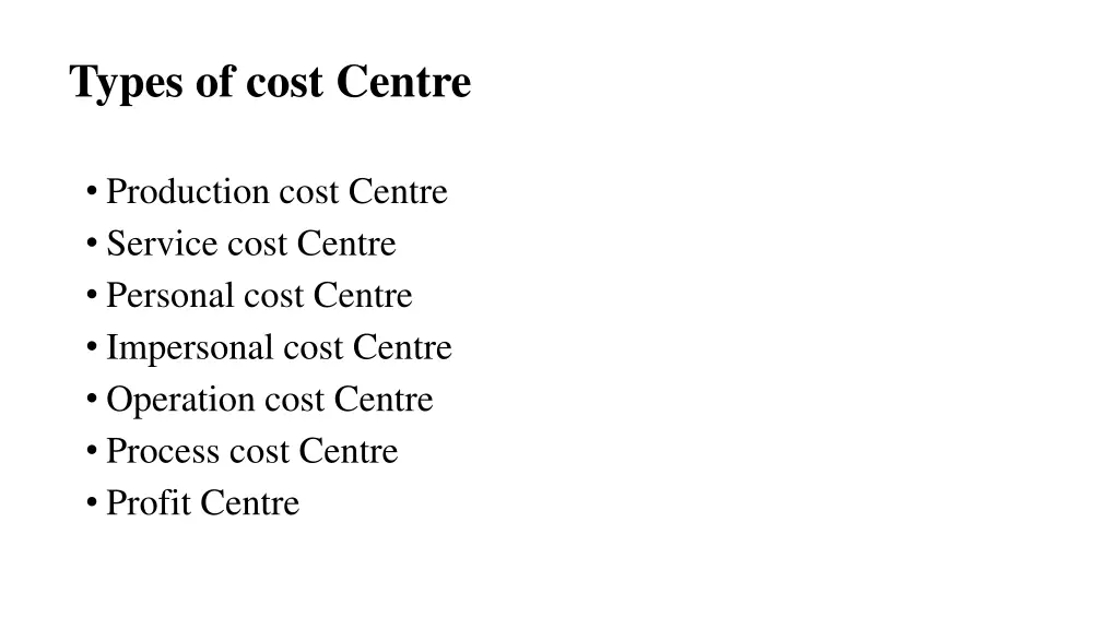 types of cost centre