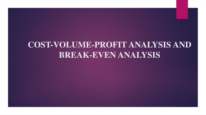 cost volume profit analysis and break even