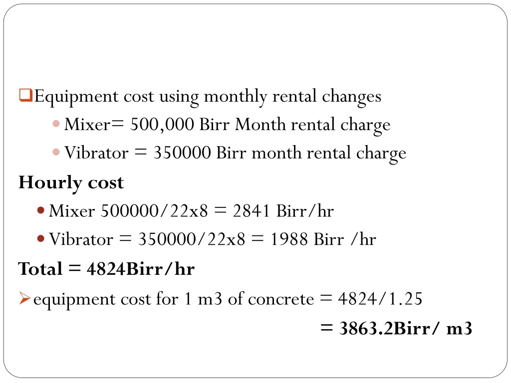 equipment cost using monthly rental changes mixer