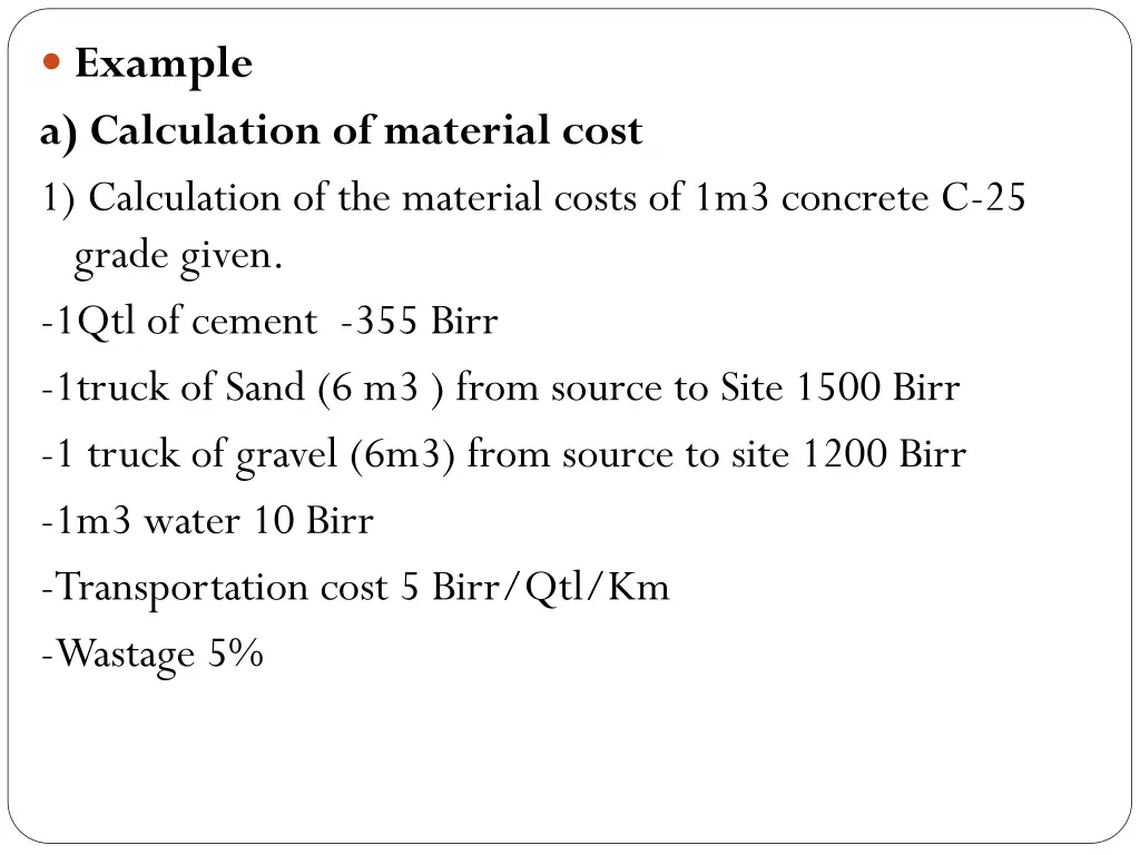 example a calculation of material cost