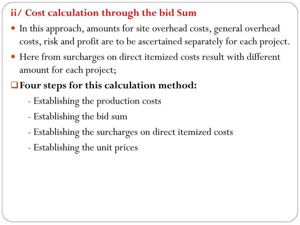 ii cost calculation through the bid sum in this