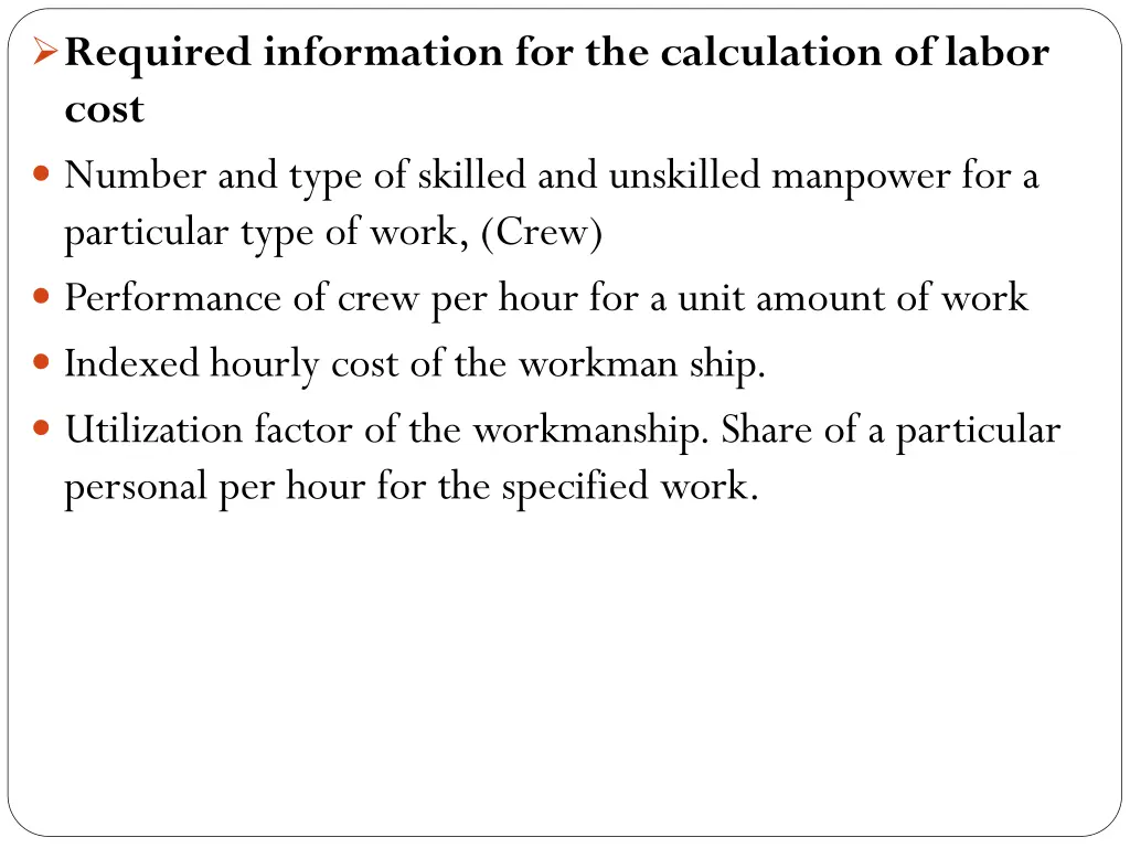 required information for the calculation of labor