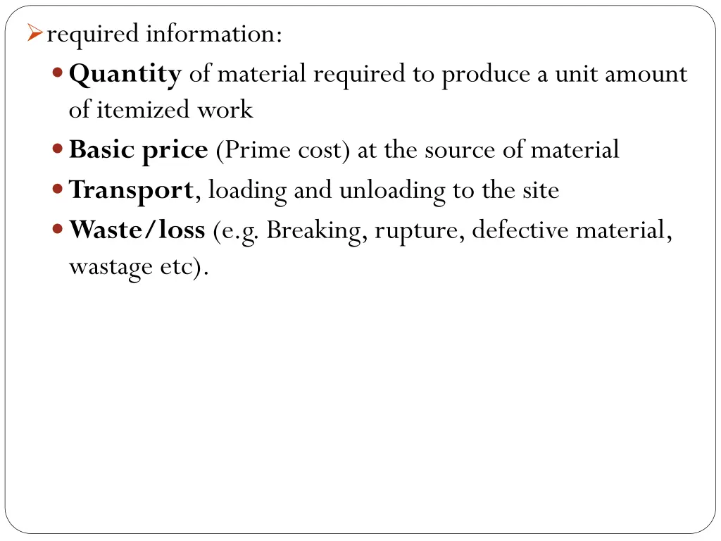 required information quantity of material