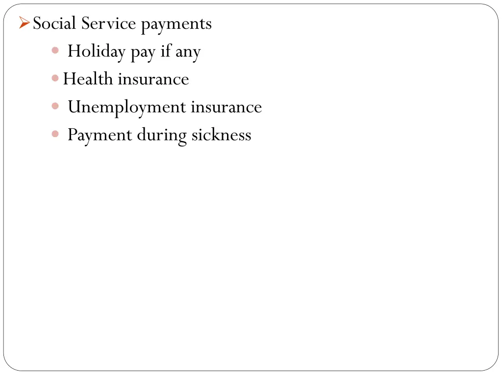 social service payments holiday pay if any health