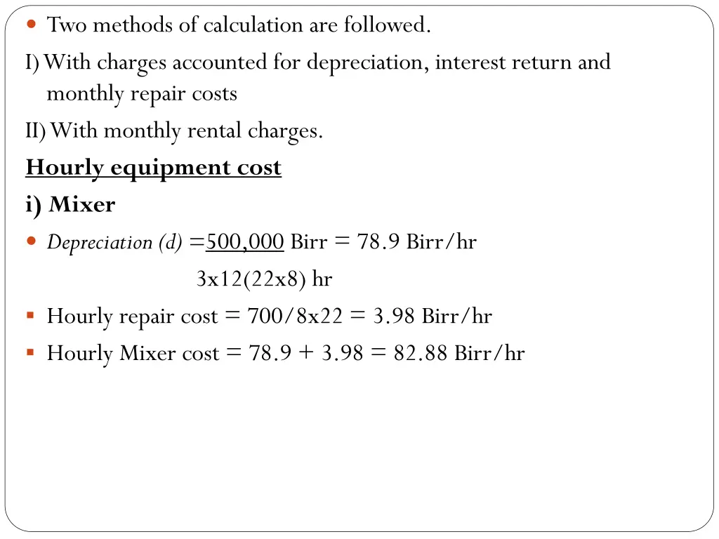 two methods of calculation are followed i with