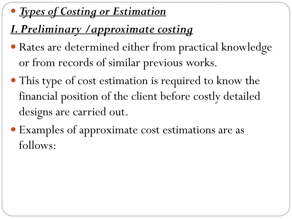 types of costing or estimation i preliminary