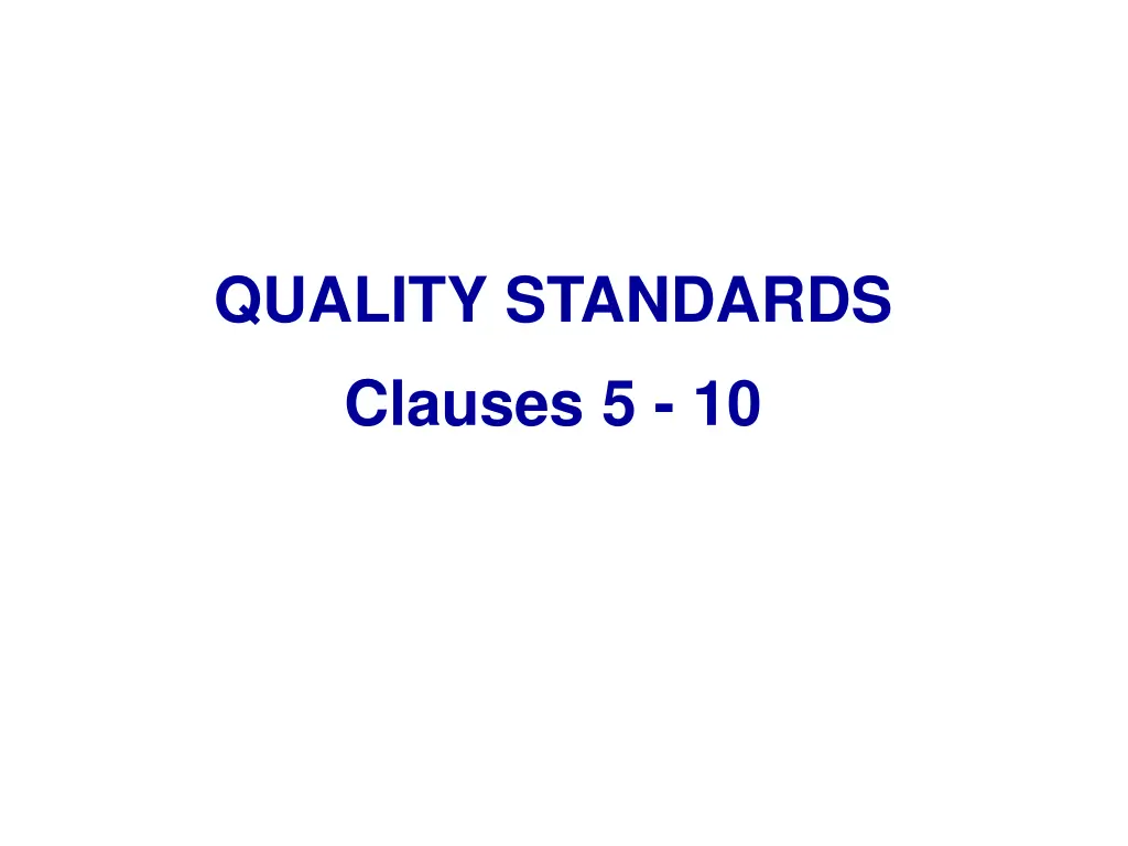 quality standards clauses 5 10