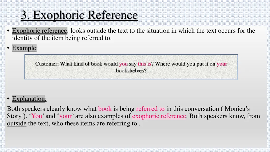 3 exophoric reference