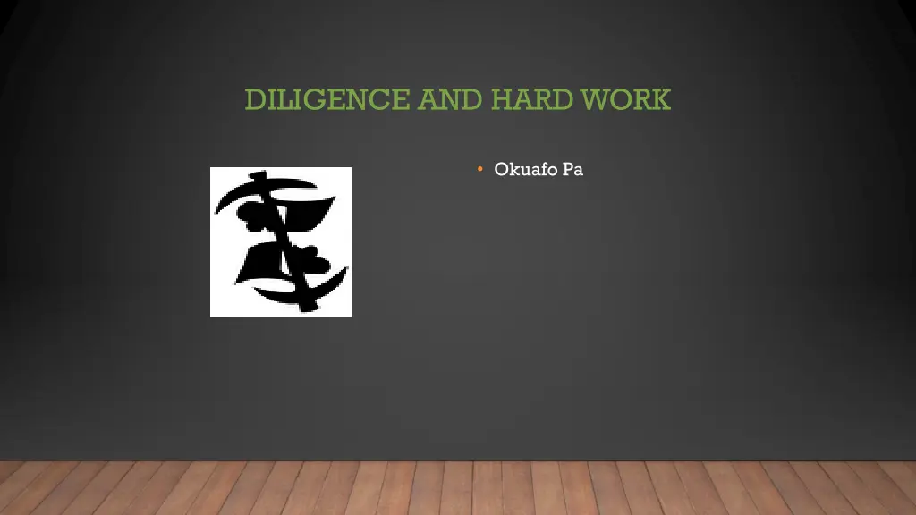 diligence and hard work