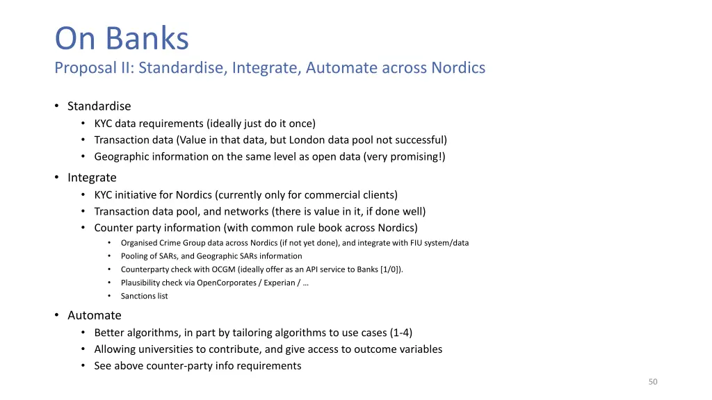 on banks proposal ii standardise integrate