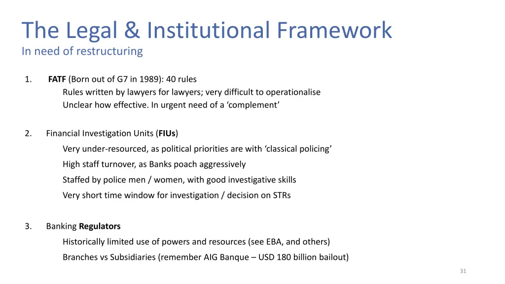 the legal institutional framework in need