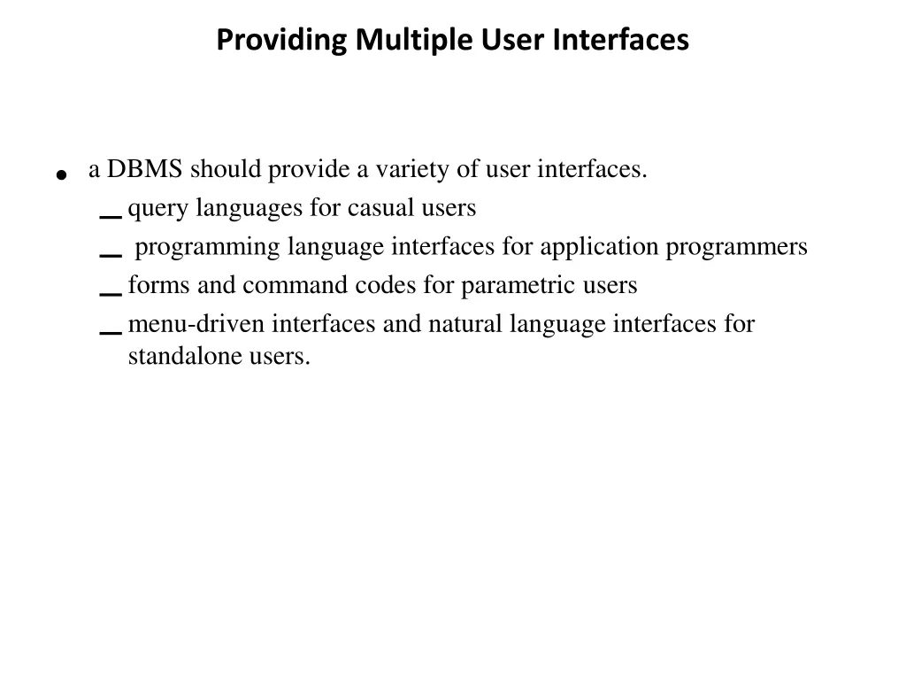 providing multiple user interfaces